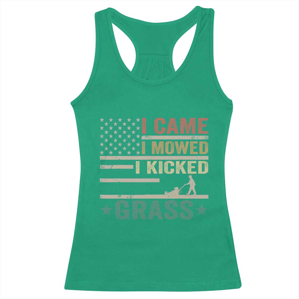 Funny I Came I Mowed I Kicked Grass Racerback Tank Top Lawn Mowing Gardener TS11 Irish Green Print Your Wear