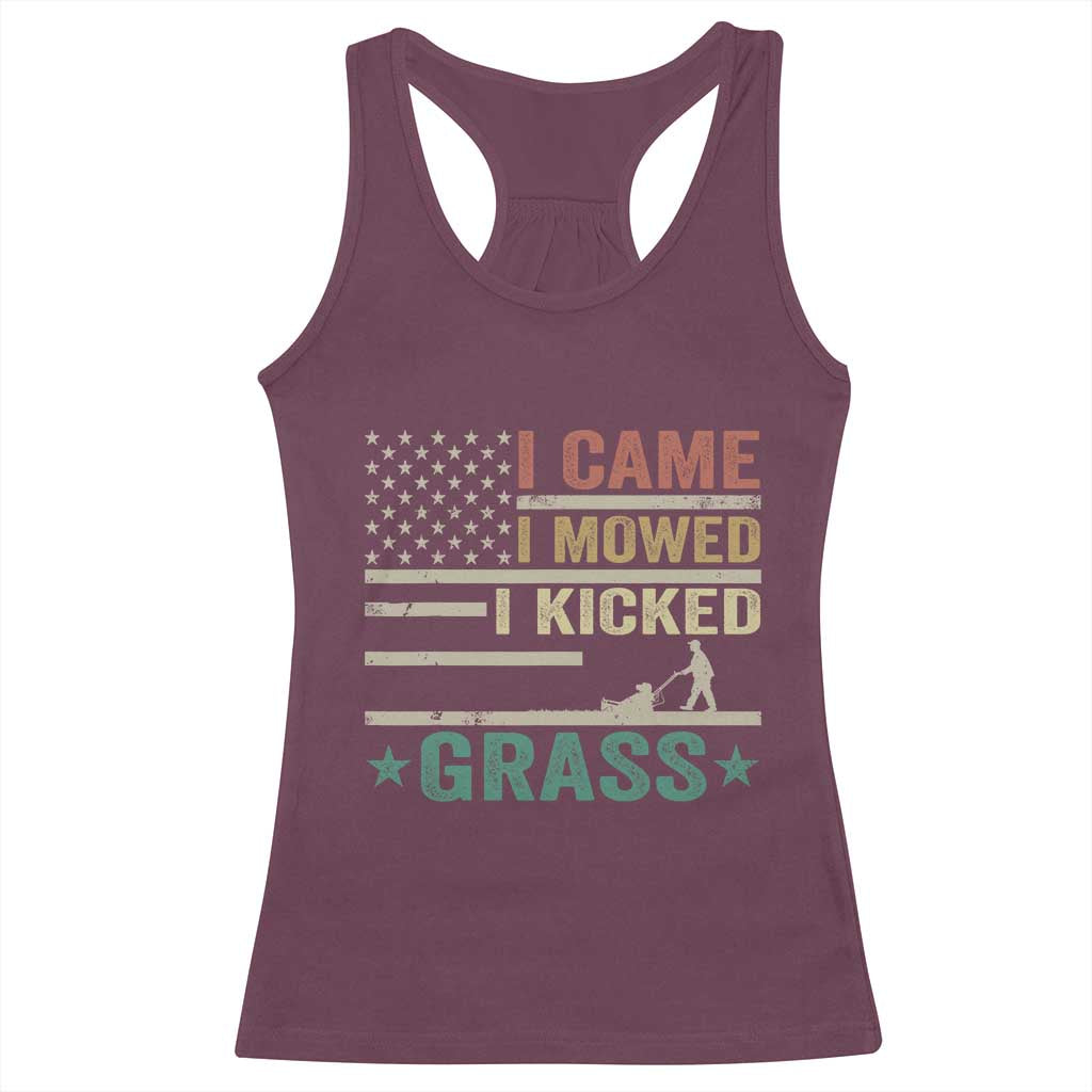 Funny I Came I Mowed I Kicked Grass Racerback Tank Top Lawn Mowing Gardener TS11 Maroon Print Your Wear