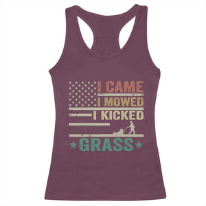 Funny I Came I Mowed I Kicked Grass Racerback Tank Top Lawn Mowing Gardener TS11 Maroon Print Your Wear