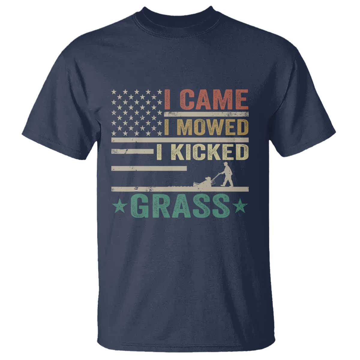 Funny I Came I Mowed I Kicked Grass T Shirt Lawn Mowing Gardener TS11 Navy Print Your Wear