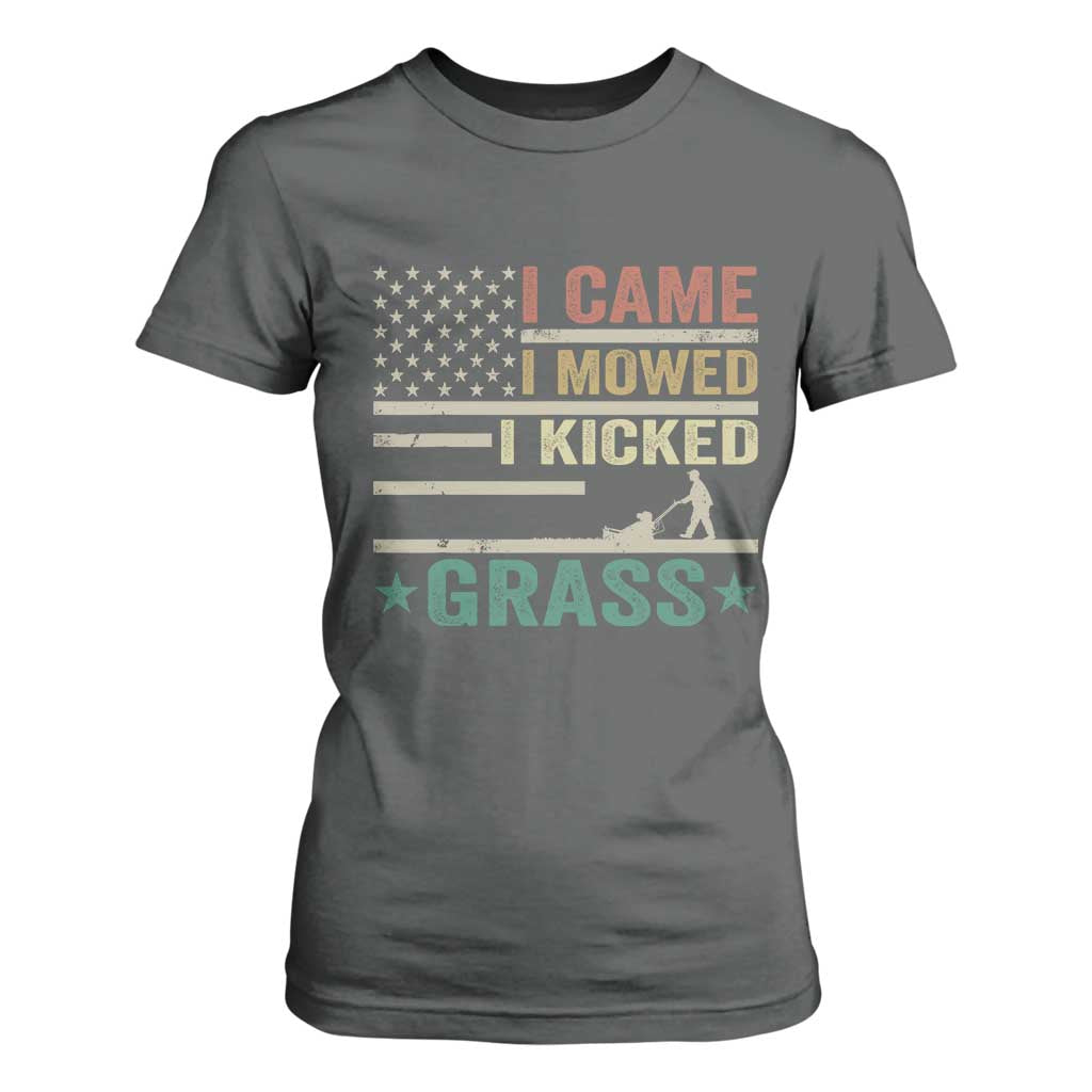 Funny I Came I Mowed I Kicked Grass T Shirt For Women Lawn Mowing Gardener TS11 Dark Heather Print Your Wear