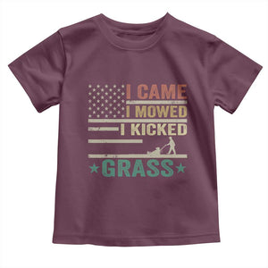 Funny I Came I Mowed I Kicked Grass Toddler T Shirt Lawn Mowing Gardener TS11 Maroon Print Your Wear