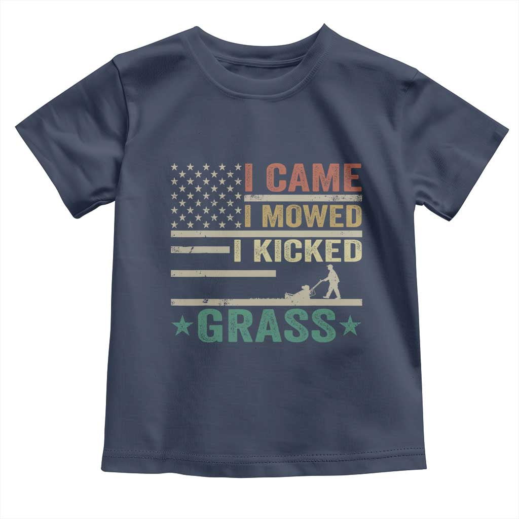 Funny I Came I Mowed I Kicked Grass Toddler T Shirt Lawn Mowing Gardener TS11 Navy Print Your Wear