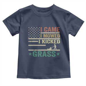 Funny I Came I Mowed I Kicked Grass Toddler T Shirt Lawn Mowing Gardener TS11 Navy Print Your Wear