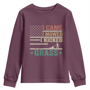 Funny I Came I Mowed I Kicked Grass Youth Sweatshirt Lawn Mowing Gardener TS11 Maroon Print Your Wear