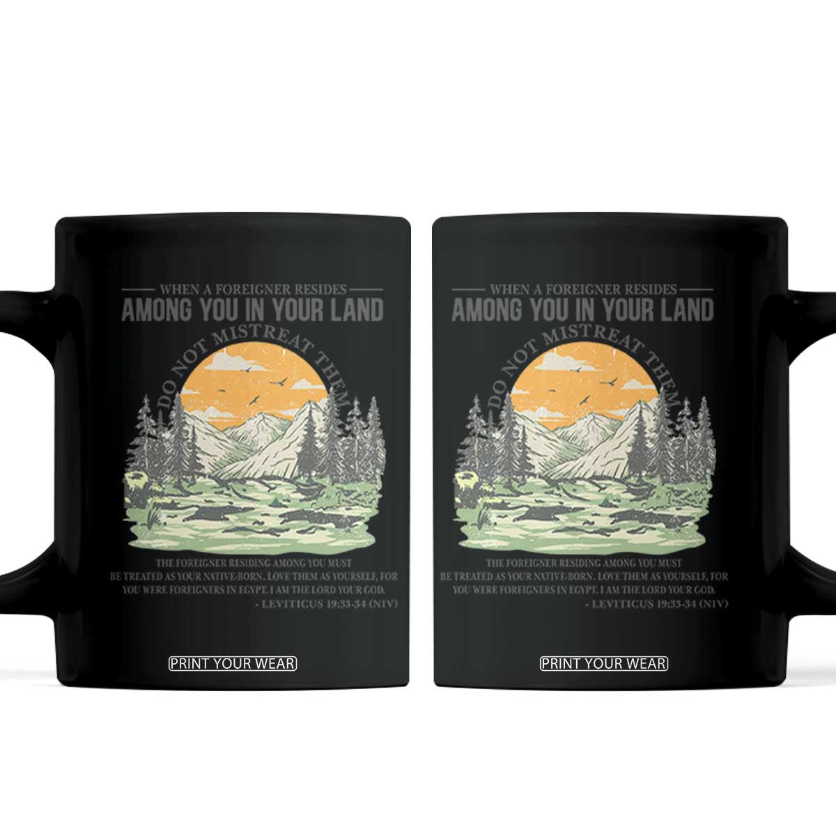 When A Foreigner Resides Among You In Your Land Do Not Mistreat Them Coffee Mug Bible Verse TS11 White Print Your Wear