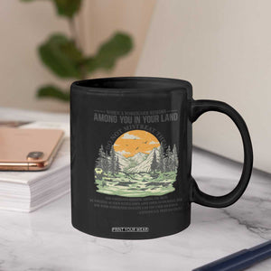 When A Foreigner Resides Among You In Your Land Do Not Mistreat Them Coffee Mug Bible Verse TS11 Print Your Wear