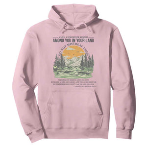 When A Foreigner Resides Among You In Your Land Do Not Mistreat Them Hoodie Bible Verse TS11 Light Pink Print Your Wear