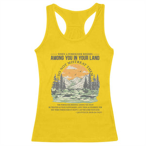 When A Foreigner Resides Among You In Your Land Do Not Mistreat Them Racerback Tank Top Bible Verse TS11 Daisy Print Your Wear