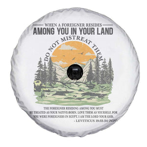 When A Foreigner Resides Among You In Your Land Do Not Mistreat Them Spare Tire Cover Bible Verse TS11 Print Your Wear