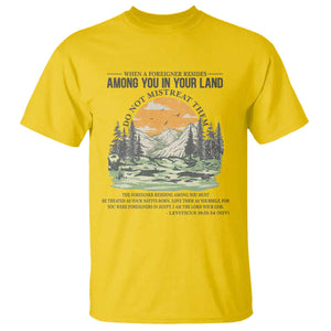 When A Foreigner Resides Among You In Your Land Do Not Mistreat Them T Shirt Bible Verse TS11 Daisy Print Your Wear