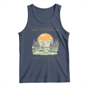 When A Foreigner Resides Among You In Your Land Do Not Mistreat Them Tank Top Bible Verse TS11 Navy Print Your Wear
