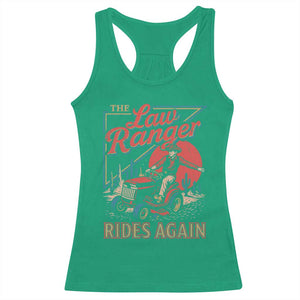 Funny The Lawn Ranger Rides Again Racerback Tank Top Lawn Tractor Mowing Cowboy TS11 Irish Green Print Your Wear