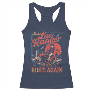 Funny The Lawn Ranger Rides Again Racerback Tank Top Lawn Tractor Mowing Cowboy TS11 Navy Print Your Wear