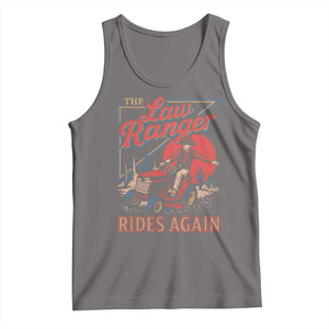 Funny The Lawn Ranger Rides Again Tank Top Lawn Tractor Mowing Cowboy TS11 Deep Heather Print Your Wear