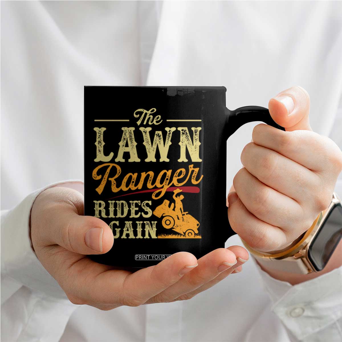 Funny The Lawn Ranger Rides Again Coffee Mug Lawn Tractor Mowing Western Cowboy TS11 Print Your Wear