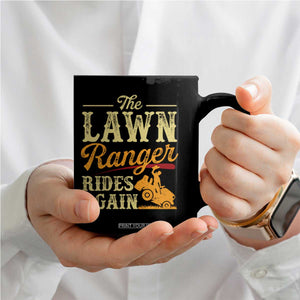 Funny The Lawn Ranger Rides Again Coffee Mug Lawn Tractor Mowing Western Cowboy TS11 Print Your Wear