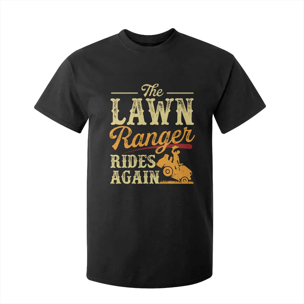 Funny The Lawn Ranger Rides Again T Shirt For Kid Lawn Tractor Mowing Western Cowboy TS11 Black Print Your Wear