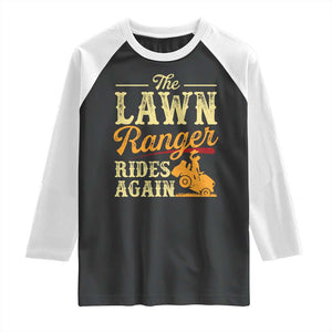 Funny The Lawn Ranger Rides Again Raglan Shirt Lawn Tractor Mowing Western Cowboy TS11 Black White Print Your Wear