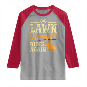 Funny The Lawn Ranger Rides Again Raglan Shirt Lawn Tractor Mowing Western Cowboy TS11 Sport Gray Red Print Your Wear