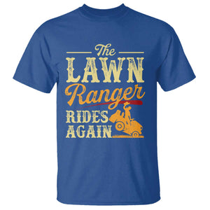 Funny The Lawn Ranger Rides Again T Shirt Lawn Tractor Mowing Western Cowboy TS11 Royal Blue Print Your Wear