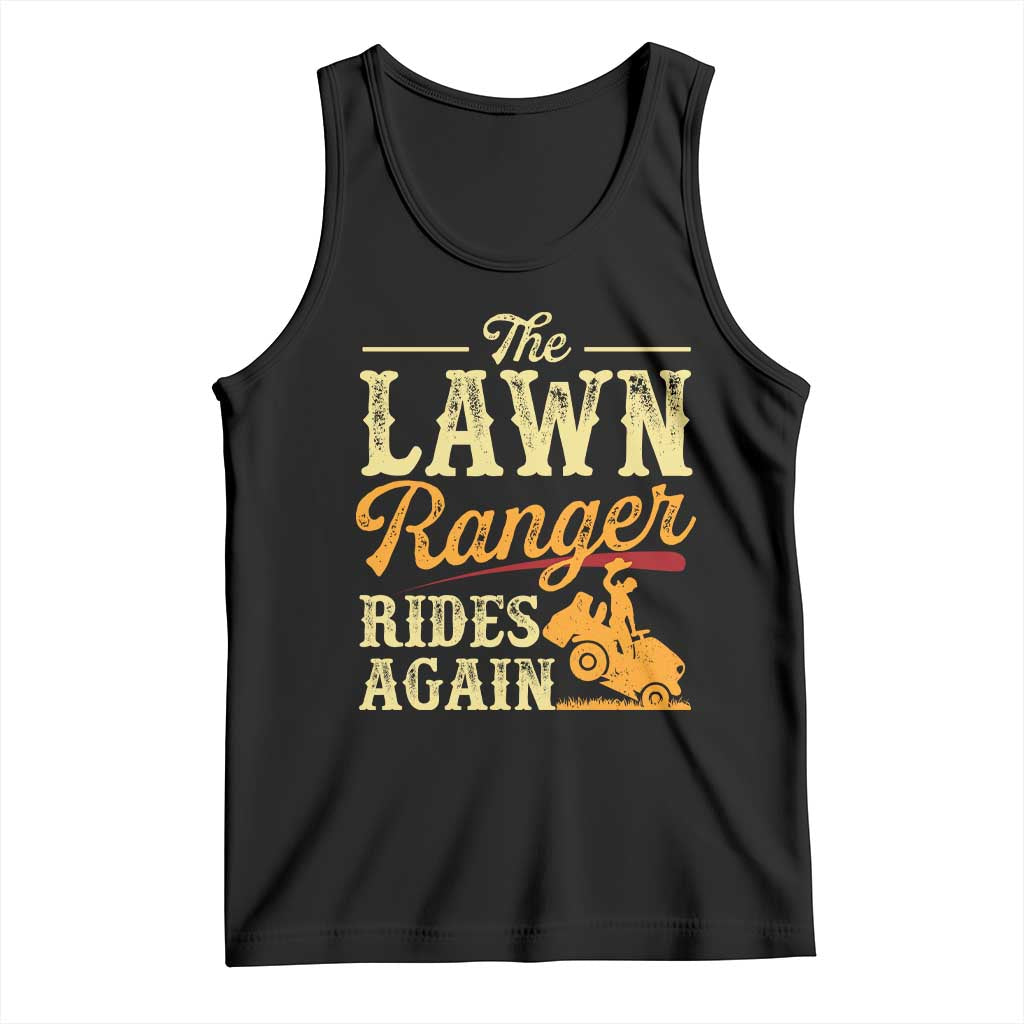 Funny The Lawn Ranger Rides Again Tank Top Lawn Tractor Mowing Western Cowboy TS11 Black Print Your Wear