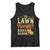 Funny The Lawn Ranger Rides Again Tank Top Lawn Tractor Mowing Western Cowboy TS11 Black Print Your Wear