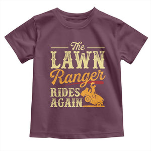 Funny The Lawn Ranger Rides Again Toddler T Shirt Lawn Tractor Mowing Western Cowboy TS11 Maroon Print Your Wear