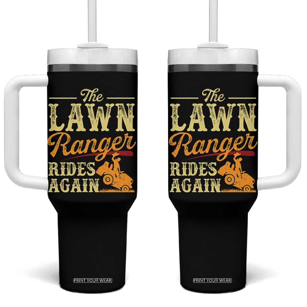 Funny The Lawn Ranger Rides Again Tumbler With Handle Lawn Tractor Mowing Western Cowboy TS11 One Size: 40 oz Black Print Your Wear