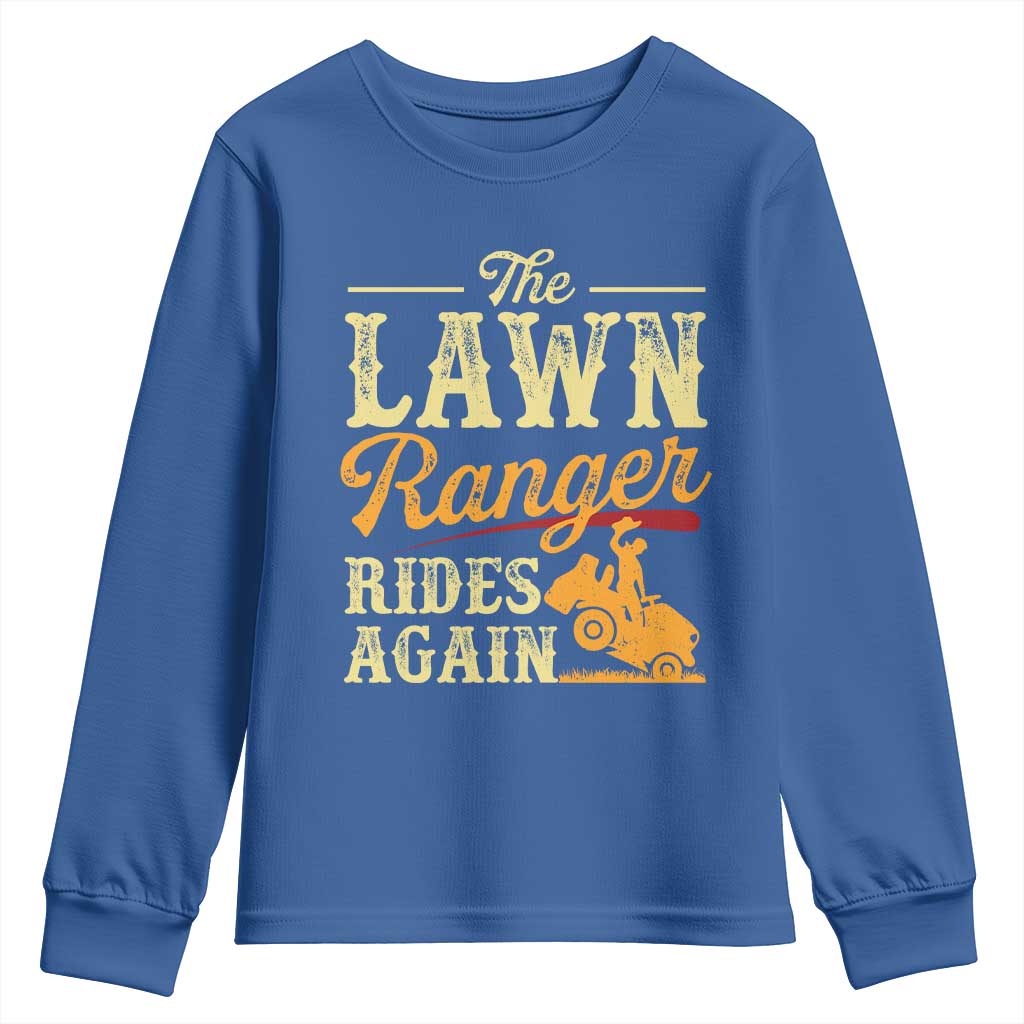 Funny The Lawn Ranger Rides Again Youth Sweatshirt Lawn Tractor Mowing Western Cowboy TS11 Royal Blue Print Your Wear