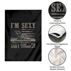 Funny I Am Sexy And I Mow It Garden Flag Gardening Lawn Mower American Flag Fathers Day TS11 Print Your Wear