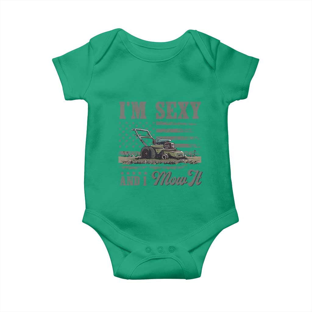 Funny I Am Sexy And I Mow It Baby Onesie Gardening Lawn Mower American Flag Fathers Day TS11 Irish Green Print Your Wear