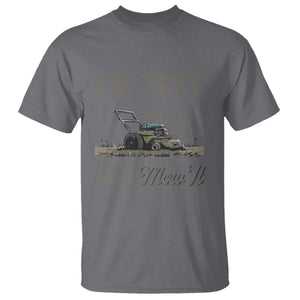 Funny I Am Sexy And I Mow It T Shirt Gardening Lawn Mower American Flag Fathers Day TS11 Charcoal Print Your Wear