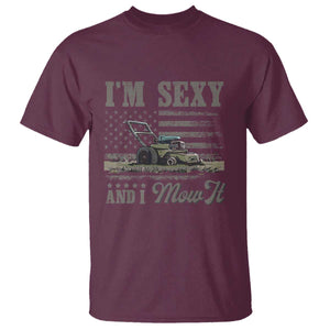 Funny I Am Sexy And I Mow It T Shirt Gardening Lawn Mower American Flag Fathers Day TS11 Maroon Print Your Wear