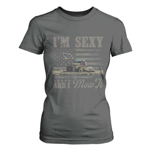Funny I Am Sexy And I Mow It T Shirt For Women Gardening Lawn Mower American Flag Fathers Day TS11 Dark Heather Print Your Wear