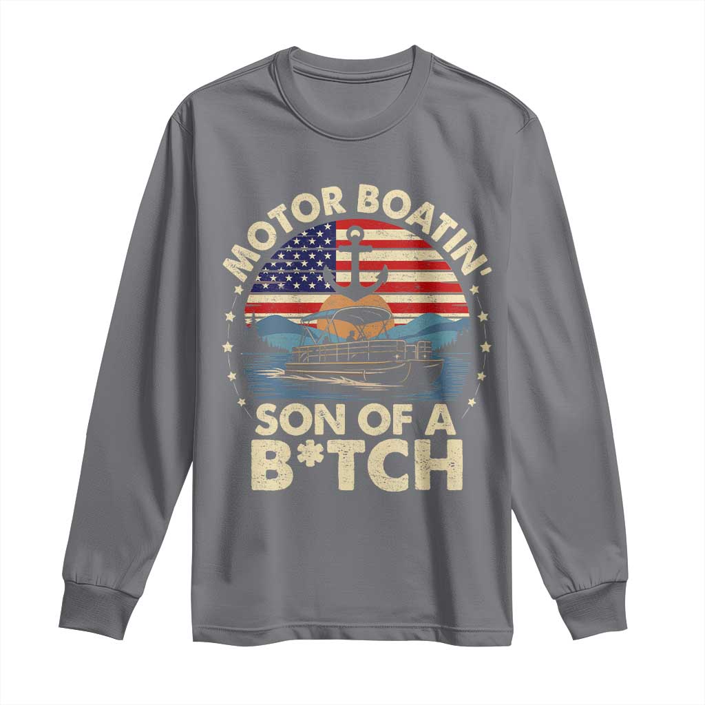 Funny Motor Boat Captain Long Sleeve Shirt Motor Boatin' Son Of A Bitch American Flag TS11 Charcoal Print Your Wear
