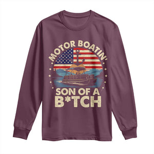 Funny Motor Boat Captain Long Sleeve Shirt Motor Boatin' Son Of A Bitch American Flag TS11 Maroon Print Your Wear