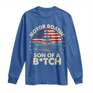 Funny Motor Boat Captain Long Sleeve Shirt Motor Boatin' Son Of A Bitch American Flag TS11 Royal Blue Print Your Wear