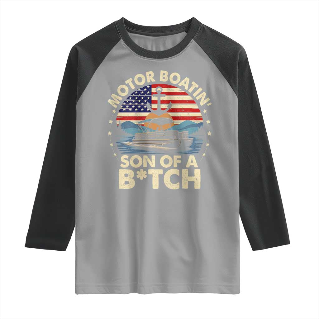 Funny Motor Boat Captain Raglan Shirt Motor Boatin' Son Of A Bitch American Flag TS11 Sport Gray Black Print Your Wear