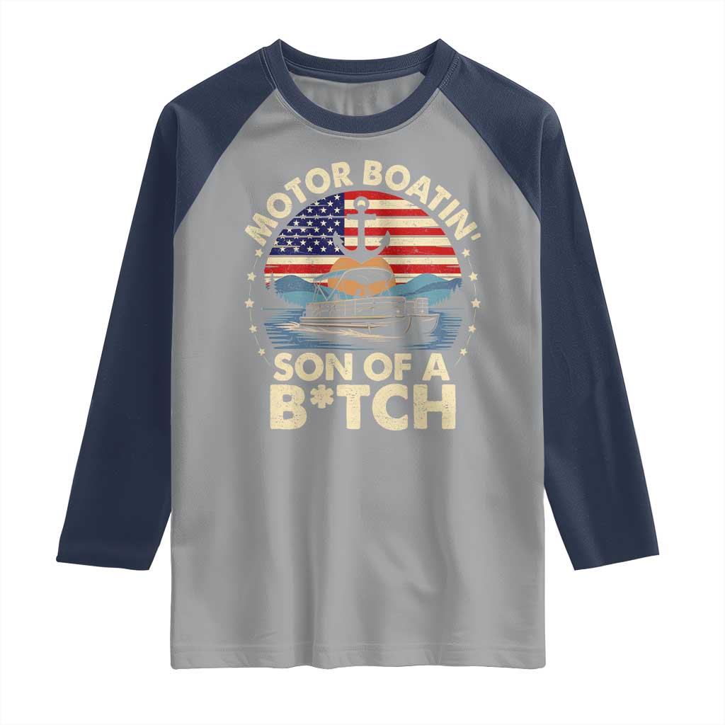 Funny Motor Boat Captain Raglan Shirt Motor Boatin' Son Of A Bitch American Flag TS11 Sport Gray Navy Print Your Wear