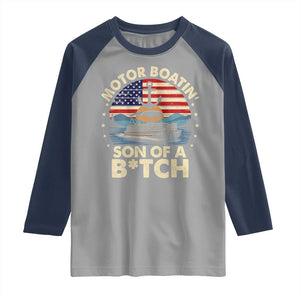 Funny Motor Boat Captain Raglan Shirt Motor Boatin' Son Of A Bitch American Flag TS11 Sport Gray Navy Print Your Wear