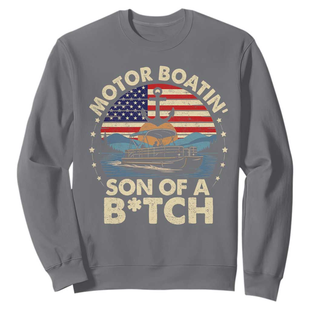 Funny Motor Boat Captain Sweatshirt Motor Boatin' Son Of A Bitch American Flag TS11 Charcoal Print Your Wear