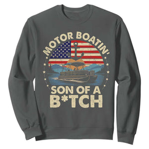 Funny Motor Boat Captain Sweatshirt Motor Boatin' Son Of A Bitch American Flag TS11 Dark Heather Print Your Wear