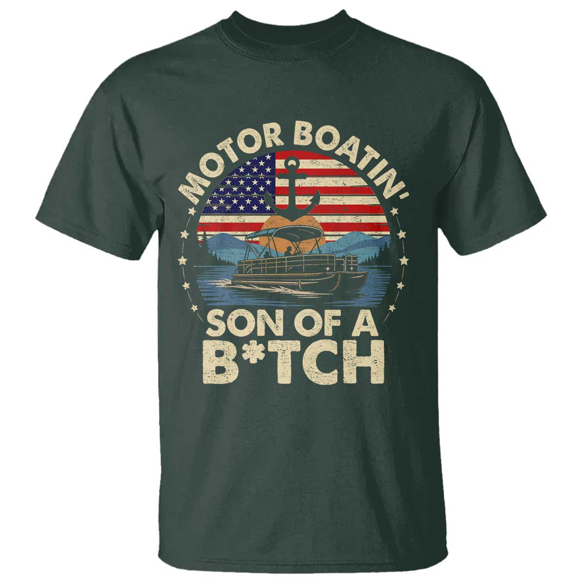 Funny Motor Boat Captain T Shirt Motor Boatin' Son Of A Bitch American Flag TS11 Dark Forest Green Print Your Wear