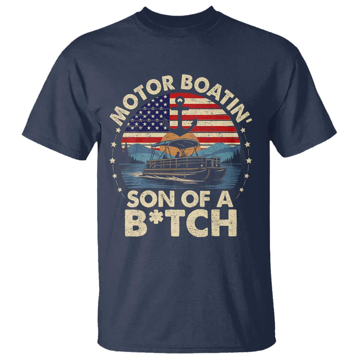 Funny Motor Boat Captain T Shirt Motor Boatin' Son Of A Bitch American Flag TS11 Navy Print Your Wear