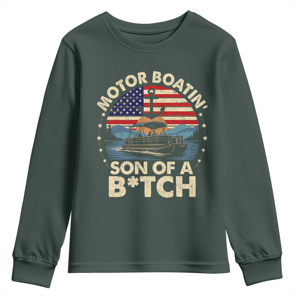 Funny Motor Boat Captain Youth Sweatshirt Motor Boatin' Son Of A Bitch American Flag TS11 Dark Forest Green Print Your Wear