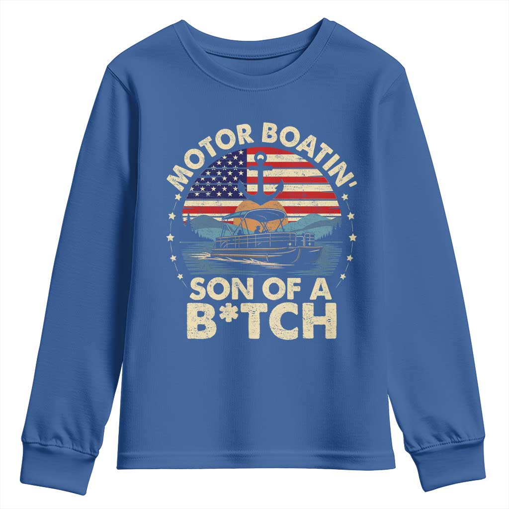Funny Motor Boat Captain Youth Sweatshirt Motor Boatin' Son Of A Bitch American Flag TS11 Royal Blue Print Your Wear