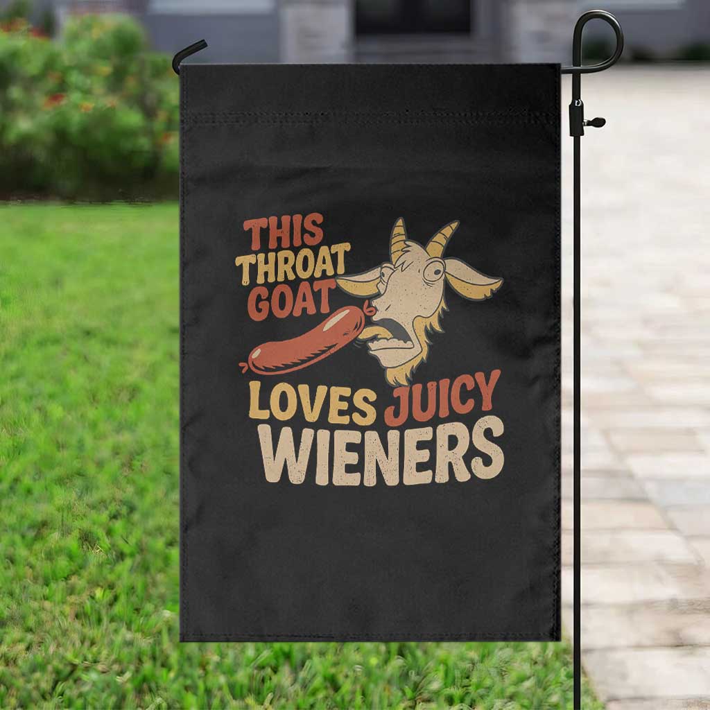 Funny This Throat Goat Loves Juicy Wieners Garden Flag Adult Jokes TS11 Print Your Wear