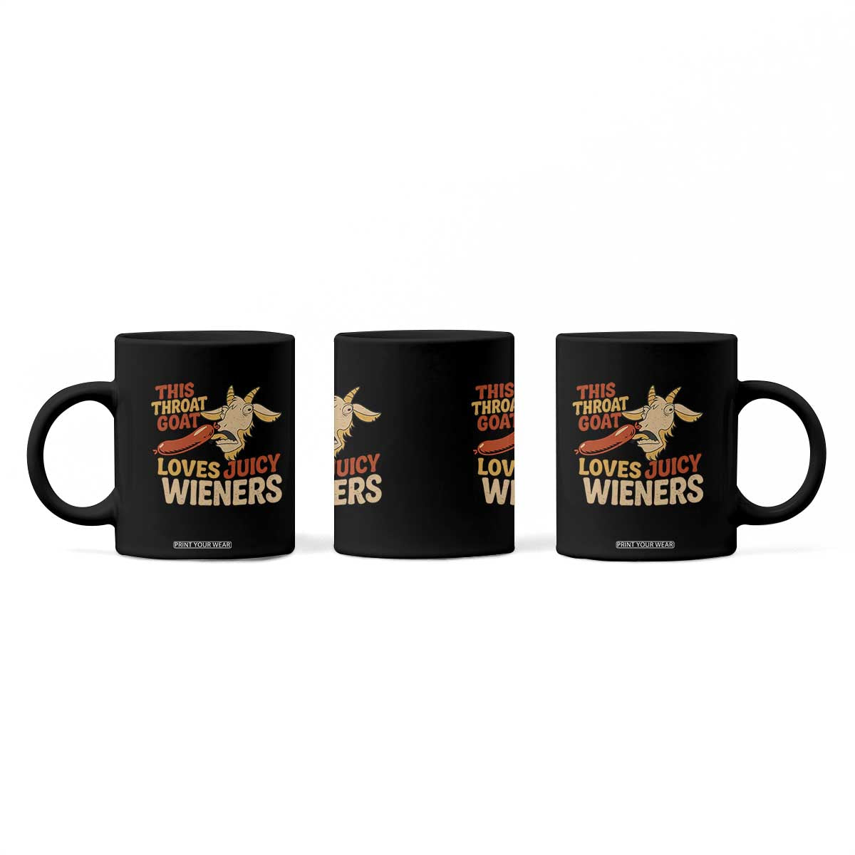 Funny This Throat Goat Loves Juicy Wieners Coffee Mug Adult Jokes TS11 Print Your Wear