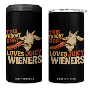 Funny This Throat Goat Loves Juicy Wieners 4 in 1 Can Cooler Tumbler Adult Jokes TS11 One Size: 16 oz Black Print Your Wear